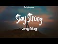 Danny Gokey - Stay Strong (Lyrics)