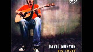 David Munyon ~ Big Shoes