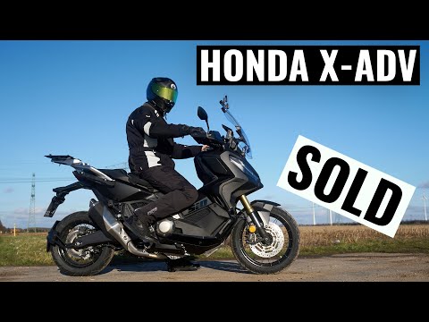 Why I sold my Honda X ADV !