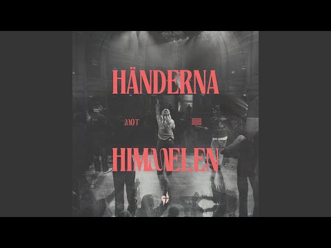 Händerna mot himmelen (Live)