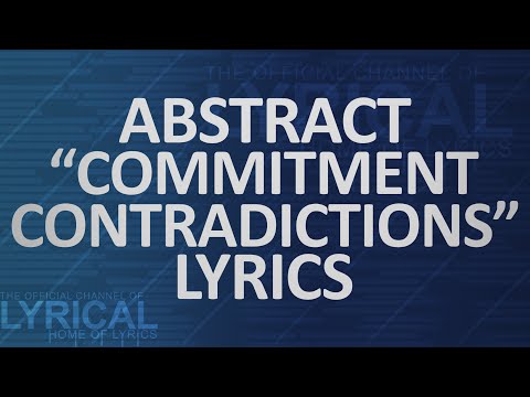 Abstract - Commitment Contradictions (Ft. RoZe) Lyrics