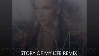 Story of my life Remix - Anez featuring Jennifer Lopez