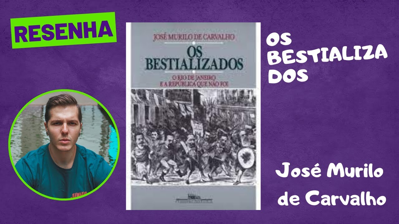Resenha de livro: Os Bestializados