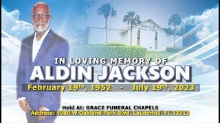 In Loving Memory Of ALDIN JACKSON | February 19th, 1952 - July 19th, 2023 | Grace Funeral Chapels