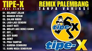 Download lagu REMIX PALEMBANG TERBARU 2025 ALBUM TIPE-X TANPA VARIASI mp3