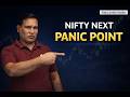 NIFTY Next Move Analysis Panic Point Kaha Hai