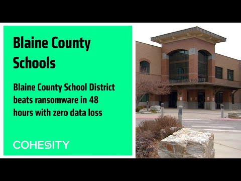 Blaine County School District beats ransomware in 48 hours with zero data loss