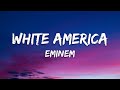 Eminem White America Lyrics