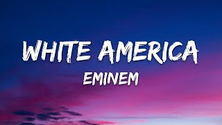 Eminem - White America (Lyrics)