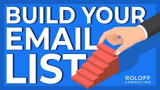 3 Practical Ways to Grow Your Email List