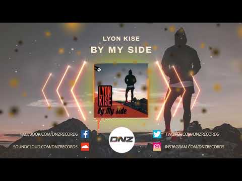DNZF625 // LYON KISE - BY MY SIDE (Official Video DNZ Records)
