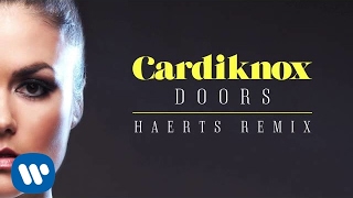 Cardiknox - Doors (HAERTS Remix)