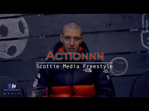 Actionnn - [Scottie Media Freestyle] prt2 4K
