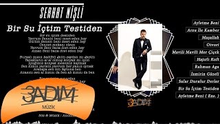 Serhat Nişli - Bir Su İçtim Testiden ( Official Lyric Video )