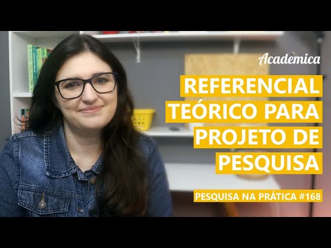 Referencial teórico para projeto de pesquisa: Para que serve? - Pesquisa na prática 168