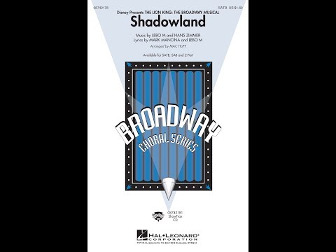 Shadowland (from The Lion King: Broadway) (SATB Choir) - Arranged by Mac Huff