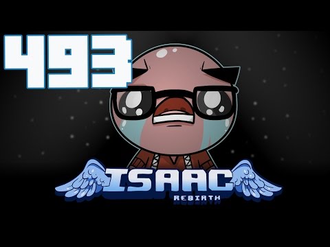 The Binding of Isaac: Rebirth - Let's Play - Episode 493 [Acclaim]