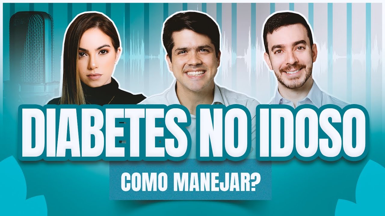 Diabetes no idoso como manejar?