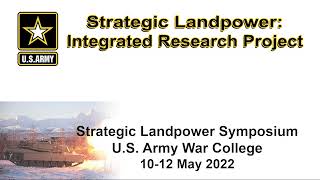 SLS 2022 - Strategic Landpower Integrated Research Project