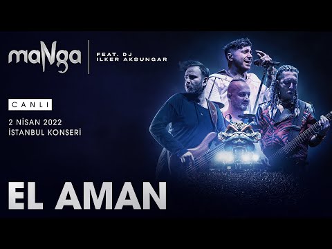 maNga - El Aman [Canlı] (2 Nisan 2022 İstanbul Konseri) #CanlıPerformans