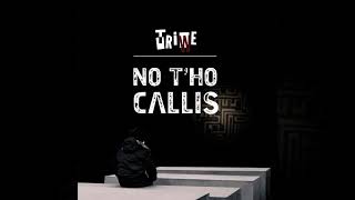 Download lagu Triwe - No t'ho callis mp3 Download lagu Triwe - No t'ho callis mp3