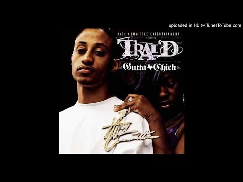 Trai'D - Gutta Bitch (Full)