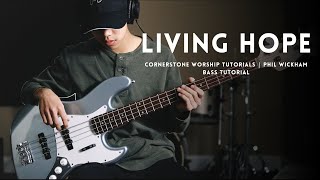 Living Hope - Phil Wickham // Bass Tutorial (FREE TABS!)