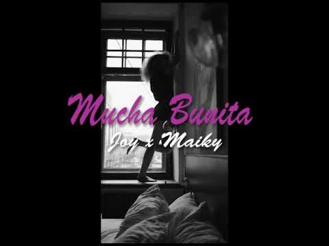 Mucha Bunita - Joy x Maiky