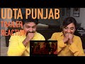Udta Punjab Trailer Reaction | Shahid Kapoor, Diljit Dosanjh, Alia Bhatt, Kareena Kapoor Khan|