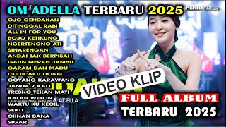 Download lagu OJO GENDAKAN - Difarina Indra Adella - All In For You  - OM ADELLA FULL ALBUM TERBARU 2025 mp3 Download lagu OJO GENDAKAN - Difarina Indra Adella - All In For You  - OM ADELLA FULL ALBUM TERBARU 2025 mp3