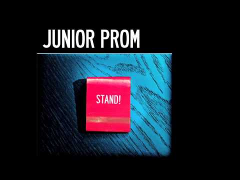 Junior Prom - Stand! (Official Audio)
