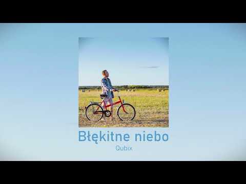 Qubix - Błękitne niebo (Official Audio 2023)