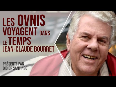Les Ovnis voyagent dans le temps - Jean-Claude Bourret