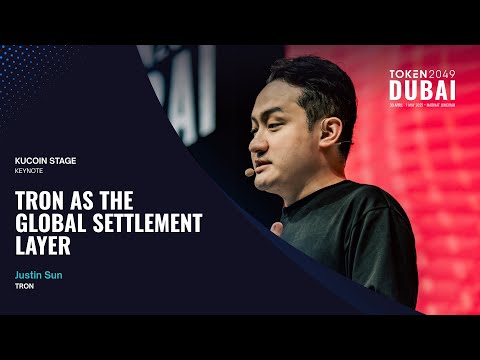 TRON as the Global Settlement Layer - TOKEN2049 Dubai 2025