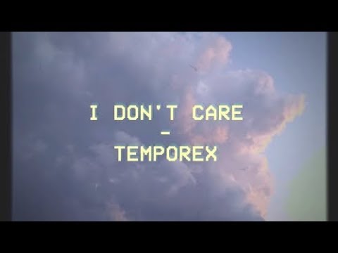 Dont Care - Temporex