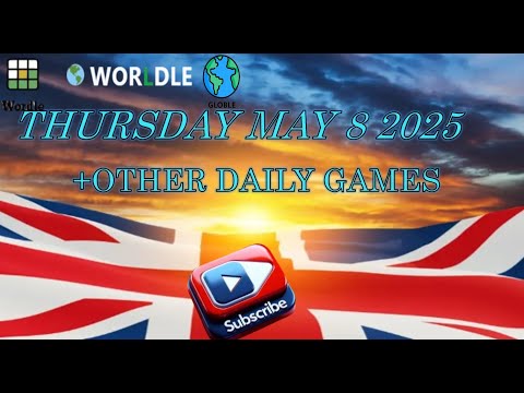 Wordle, WorLdle, Globle & Other Daily Games - Thursday May 8 2025