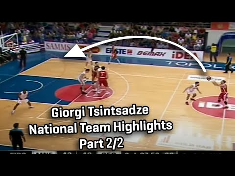 Giorgi Tsintsadze - National Team Highlights Part 2/2