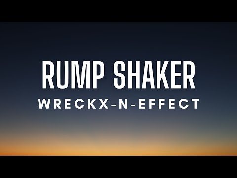 Wreckx N Effect - Rump Shaker (Lyrics)