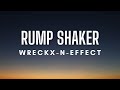 Wreckx N Effect - Rump Shaker (Lyrics)