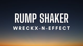 Wreckx N Effect - Rump Shaker (Lyrics)