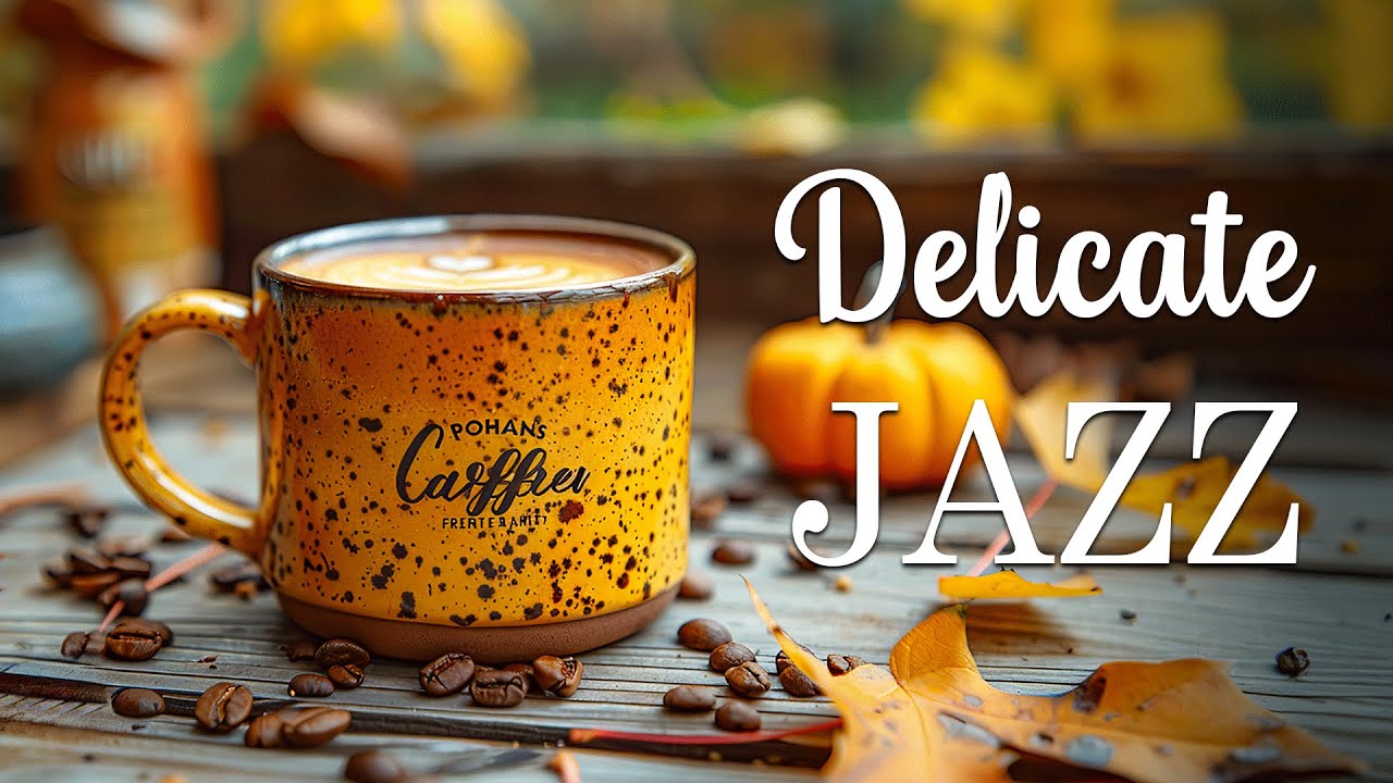 Happy Fall Jazz ☕ Delicate July Coffee Music and Relaxing Bossa Nova Jazz Piano for Positive Mood