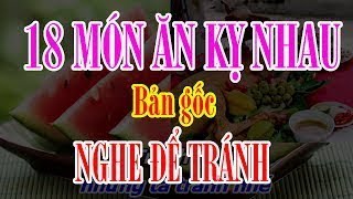 19 món ăn kiêng kỵ nhau