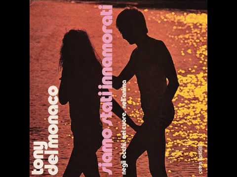 Siamo stati innamorati - Tony Del Monaco (1975)