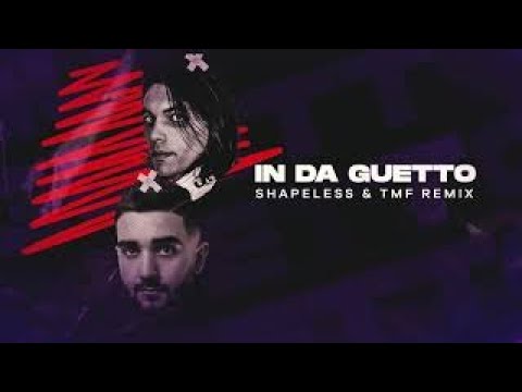 In da guetto (Shapeless & TMF remix)