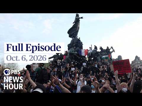 PBS NewsHour 完整節目，2026年10月6日 (PBS News Hour full episode, Oct. 6, 2026)