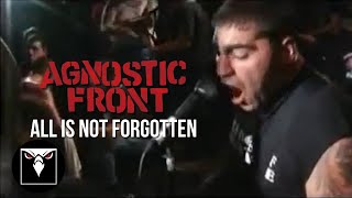 AGNOSTIC FRONT - All Is Not Forgotten (OFFICIAL LIVE VIDEO)