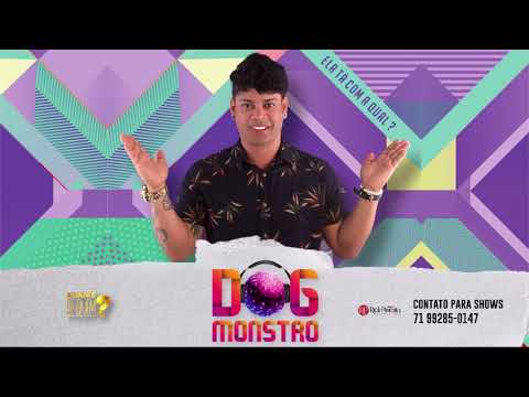 Sua louca - DOG MONSTRO