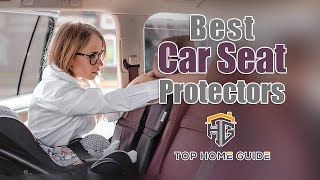 ▶️Top 5 Best Car Seat Protectors in 2021 - [ Buying Guide ]