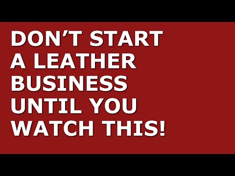 , title : 'How to Start a Leather Business | Free Leather Business Plan Template Included'
