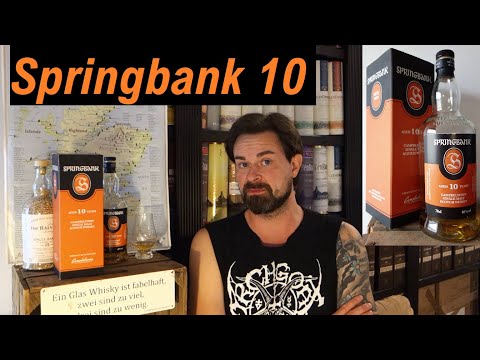 Springbank 10 - Single Malt Whisky (Whisky Verkostung Nr.640)